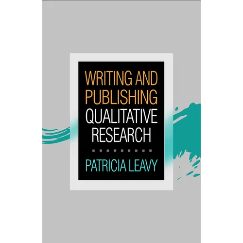 Writing and Publishing Qualitative Research