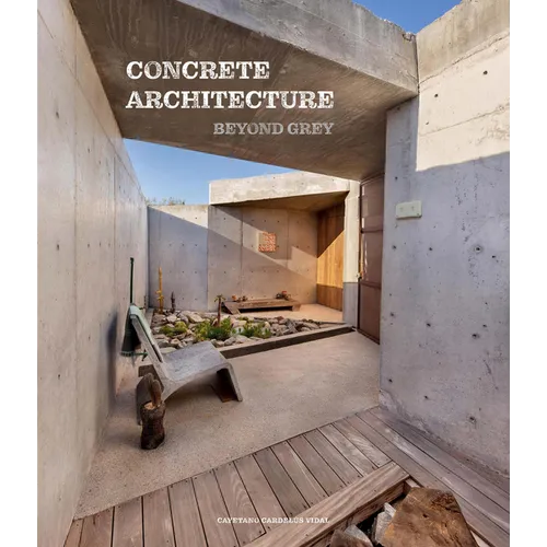 Concrete Architecture: Beyond Grey