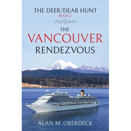 The Deer/Dear Hunt: The Vancouver Rendezvous