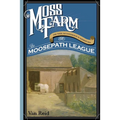 Moss Farm: Or the Mysterious Missives of the Moosepath League