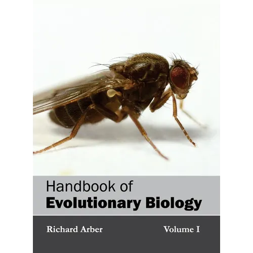 Handbook of Evolutionary Biology: Volume I