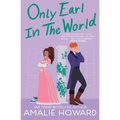 Only Earl in the World: A Taming of the Dukes novella