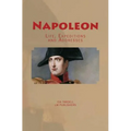 Napoleon: Life, Expeditions and Addresses