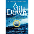 A Mile Down: The True Story of a Disastrous Career at Sea