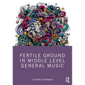 Fertile Ground in Middle Level General Music
