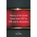 History of the Soviet Union from 1917 to 1991 and its dissolution