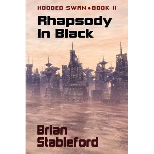 Rhapsody in Black: Hooded Swan, Book Two