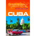 Cuba - Culture Smart!: The Essential Guide to Customs & Culture