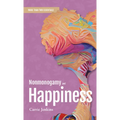 Nonmonogamy and Happiness: A More Than Two Essentials Guide