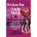 Broken, But Not In Pieces