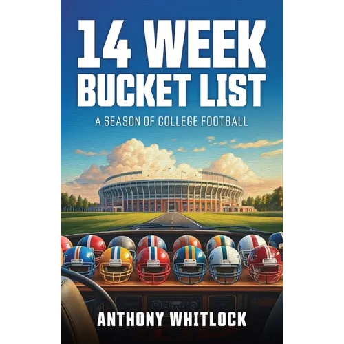 14 Week Bucket List - A Season of College Football