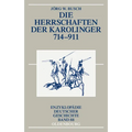 Die Herrschaften der Karolinger 714-911