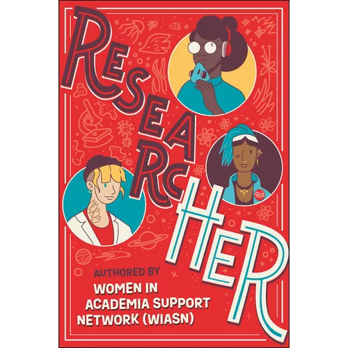 Researcher: The Power and Potential of Research Careers for Women