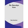 The Nostalgia Gene