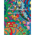 Penis Mandalas - International Edition