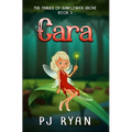 Cara: A funny chapter book for kids ages 9-12