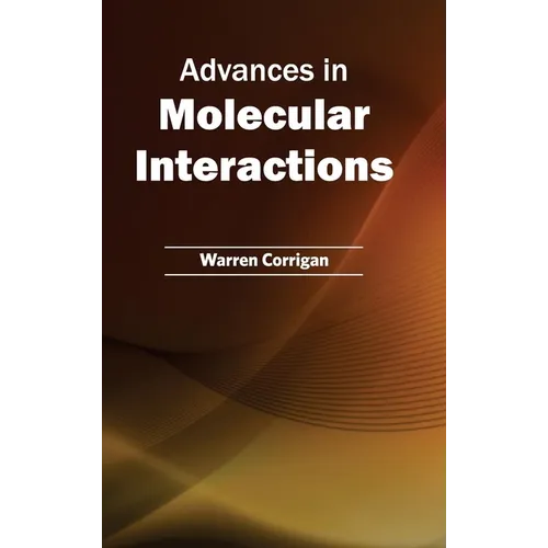 Advances in Molecular Interactions