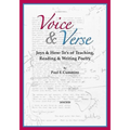 Voice & Verse: Joys & How-To's of Teaching, Reading & Writing Poetry