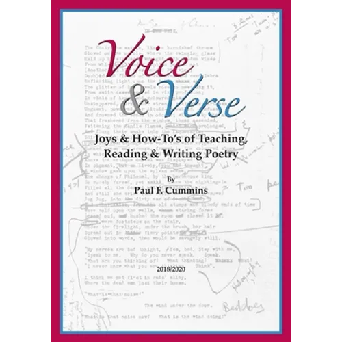 Voice & Verse: Joys & How-To's of Teaching, Reading & Writing Poetry