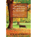 The Righteous Man Shall Live by His Faith: Meditations of the Heart