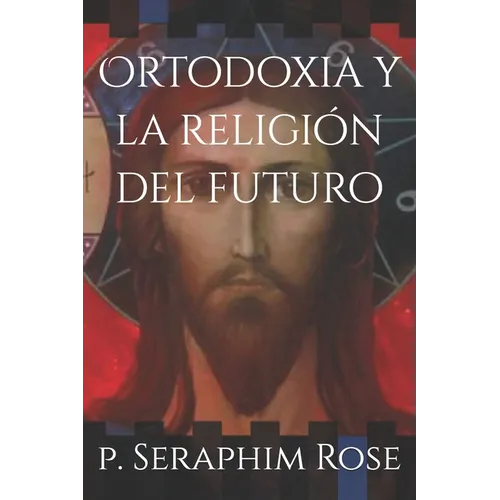 Ortodoxia y la religión del futuro