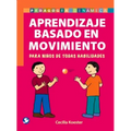 Aprendizaje Basado En Movimiento: Para Niños de Todas Habilidades