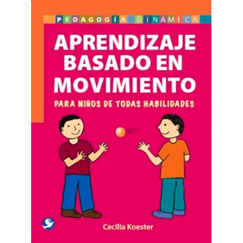 Aprendizaje Basado En Movimiento: Para Niños de Todas Habilidades