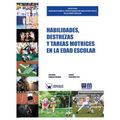 Habilidades, destrezas y tareas motrices en la edad escolar