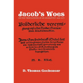 Jacob's Woes: Or the Tribulations of an Anabaptist 1620-1675