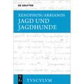 Jagd Und Jagdhunde: Griechisch - Deutsch