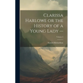 Clarissa Harlowe or the History of a Young Lady -; Volume 5