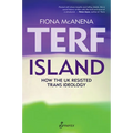 Terf Island: How the UK Resisted Trans Ideology