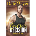 Dante's Decision: A SEALs of Honor World Novel