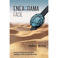 Eneagrama Fácil Para Gente de a Pie: Incluye Tests y Análisis de Eneatipos