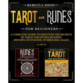 Tarot and Runes for Beginners: A Complete Guide to Discover the Secrets of Tarot and Runes Reading. History, Divination, Symbolism, Magic