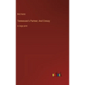 Tennessee's Partner; And Cressy: in large print
