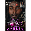 She Got Another Man Around My Kids 2: An African American Romance: Finale