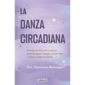 La Danza Circadiana / The Circadian Dance