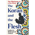 The Koran and the Flesh