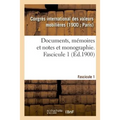 Documents, Mémoires Et Notes Et Monographie. Fascicule 1