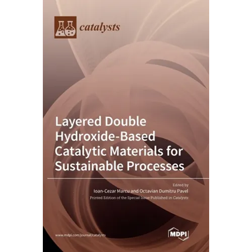 Layered Double Hydroxide-Based Catalytic Materials for Sustainable Processes