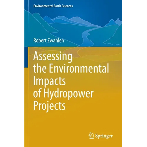 Assessing the Environmental Impacts of Hydropower Projects