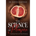 The Science of Pleasure: Exploring G-Spot and P-Spot Sensations