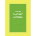 Using an Art Technique to Facilitate Leadership Development