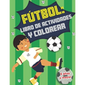 Fútbol: libro de actividades y colorear 5 años y mayor: Soccer en Español educacional para preescolar y Kinder