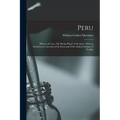 Peru: History of Coca, "the Divine Plant" of the Incas. With an Introductory Account of the Incas and of the Andean Indians of To-day