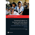 Emerging Evidence on Vouchers and Faith-Based Providers in Education