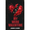 My Were Valentine