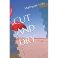 Cut and Dry