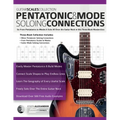 Guitar Scales Collection - Pentatonic & Guitar Mode Soloing Connections: Go From Pentatonics to Modes & Solo All Over the Guitar Neck in this Three-Bo